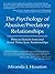 The Psychology of Abusive/Predatory Relationships: How to Detach from and Avoid These Toxic Relationships