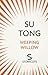Weeping Willow by Su Tong