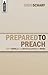 Prepared to Preach: God's W...