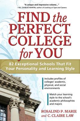 Find the Perfect College for You: 82 Exceptional Schools that Fit Your Personality and Learning Style (Paperback)