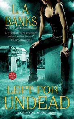 Left for Undead: A Crimson Moon Novel