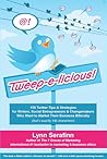 Tweep-e-licious! ...