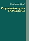 Programmierung von SAP-Systemen: Eine Einführung in ABAP (German Edition) Programmierung von SAP-Systemen: Eine Einführung in ABAP (German Edition)