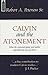 Calvin and the Atonement by Robert A.  Peterson