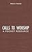 Calls to Worship: A Pocket Resource