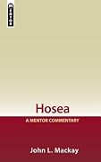 Hosea: A Mentor Commentary