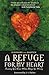 A Refuge for My Heart