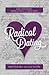 Radical Dating: When God takes over your love life (Focus for Women)