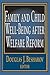 Family and Child Well-Being After Welfare Reform by Douglas J. Besharov