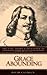 Grace Abounding: The Life, ...