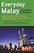 Everyday Malay: Phrase Book and Dictiionary