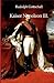 Kaiser Napoleon III. by Rudolph Gottschall
