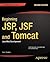 Beginning JSP, JSF and Tomcat: Java Web Development (Expert's Voice in Java)