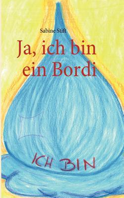 Ja, ich bin ein Bordi (German Edition)