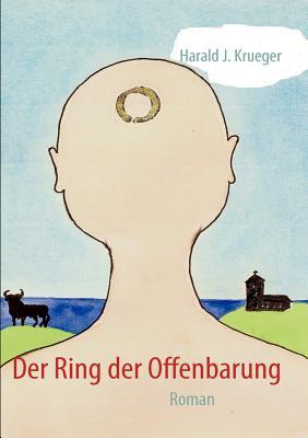 Der Ring der Offenbarung: Roman (German Edition)