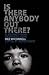 Is There Anybody Out There?...