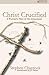 Christ Crucified: A Puritan...
