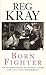 Born Fighter by Reggie Kray