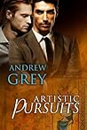 Artistic Pursuits by Andrew Grey Artistic Pursuits by Andrew Grey