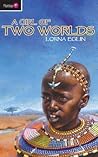 A Girl of Two Worlds (Flamingo Fiction 9-13s)