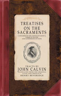 Treatises on the Sacraments (Hardcover)