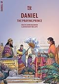 Daniel: The Praying Prince