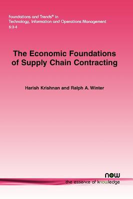 The Economic Foundations of Supply Chain Contracting (Foundations and Trends in Technology, Information and Operations Management)