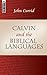 Calvin and the Biblical Languages