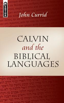 Calvin and the Biblical Languages (Paperback)