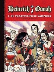 Heinrich Ooooh & De Vraatzuchtige Vampiers (Heinrich Ooooh, #2)