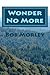 Wonder No More: The Endless...