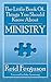 The Little Book of Things You Should Know About Ministry
