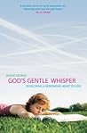 God's Gentle Whisper: Developing a Responsive Heart to God (Focus for Women) God's Gentle Whisper: Developing a Responsive Heart to God (Focus for Women)