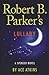 Robert B. Parker's Lullaby (Spenser: Thorndike Press Large Print Core)