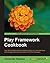 Play Framework Cookbook