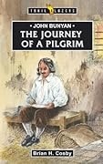 John Bunyan: Journey of a Pilgrim