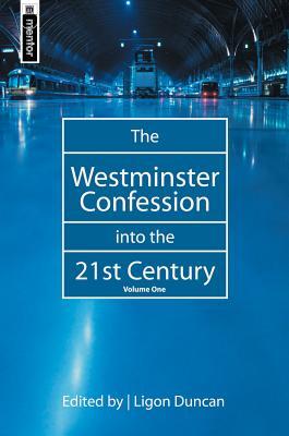 The Westminster Confession into the 21st Century, Vol. 1 (Hardcover)