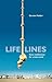 Life Lines: Sane Meditations for a mad world