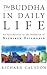 The Buddha In Daily Life by Richard Causton