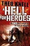 A Hell for Heroes...
