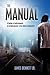 The Manual: A Guide to Achievement & Enlightment in the Urban Community