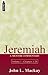 Jeremiah Volume 1 (Chapters 1-20): A Mentor Commentary