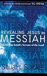 Revealing Jesus As Messiah: Identifying Isaiah's servant of the Lord