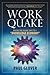 Work Quake: Making the Seismic Shift to a "Knowledge Economy"