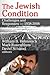 The Jewish Condition: Challenges and Responses-1938-2008