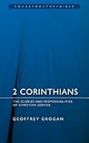 2 Corinthians: The Glories and Responsibilities of Christian Service (Focus on the Bible)