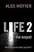 Life 2: The Sequel: What ha...