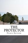 The Protector: Jack and Allison Story The Protector: Jack and Allison Story