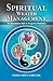 Spiritual Wealth Management: The Abundance Bible & Prosperity Manifesto