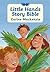 Little Hands Story Bible by Carine Mackenzie